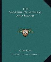 The Worship Of Mithras And Serapis 1162909056 Book Cover