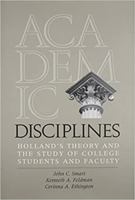 Academic Disciplines: Holland's Theory and the Study of College Students and Faculty (Vanderbilt Issues in Higher Education) 0826513050 Book Cover