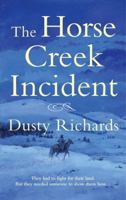 The Horse Creek Incident 0515142174 Book Cover