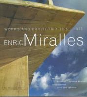 Enric Miralles: Works and Projects 1975-1995 1885254431 Book Cover
