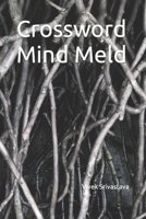 Crossword Mind Meld B0C2RVLS13 Book Cover
