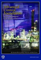 Advanced Control Foundation: Tools, Techniques and Applications 1937560554 Book Cover