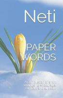 PAPER WORDS: A compilation of short writings, to encourage, comfort and support us, whist we journey 1723774782 Book Cover