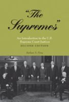 The Supremes"": An Introduction to the U.S. Supreme Court Justices | Second Edition 0820495484 Book Cover