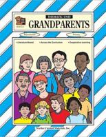 Grandparents Thematic Unit 1576901122 Book Cover