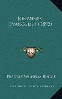 Johannes-Evangeliet (1893) 1167027531 Book Cover