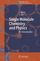 Single Molecule Chemistry and Physics 364242418X Book Cover