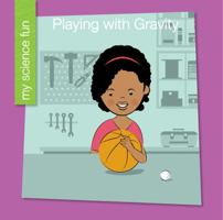 Playing with Gravity 163472996X Book Cover