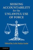 Seeking Accountability for the Unlawful Use of Force 1316638111 Book Cover