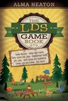 The LDS Game Book 146211198X Book Cover