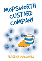 The Mopsworth Custard Space Food Competition 1803695315 Book Cover