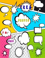 CREA TU PROPIO CóMIC: Libro para crear su cómic, 120 páginas de cómics en blanco con burbujas de discurso para adultos, adolescentes y niños (Spanish Edition) B085HMV4ZS Book Cover