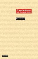 Trans/Actions: Art, Film and Death 0974853437 Book Cover