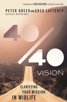 40/40 Vision: Clarifying Your Mission in Midlife 0830844341 Book Cover