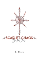 Scarlet Chaos: Be The Chaos 1662472218 Book Cover