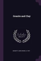 Granite And Clay 1144728932 Book Cover