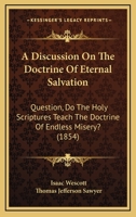 A Discussion on the Doctrine of Eternal Salvation B0BNNW3BQD Book Cover