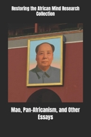 Mao, Pan-Africanism, and Other Essays B0BQ5259LV Book Cover