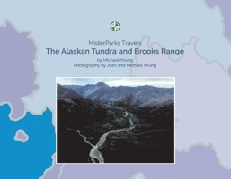 The Alaskan Tundra and Brooks Range 1098340078 Book Cover