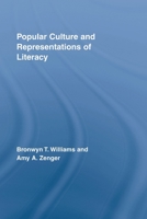 Popular Culture and Representations of Literacy (Rotledge Studies in Literacy) 0415514118 Book Cover