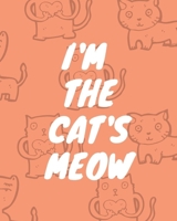 I'M THE CAT'S MEOW: line notebook for cat lovers to write in 1670544524 Book Cover