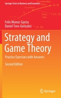 Strategy and Game Theory: Practice Exercises with Answers 3319814109 Book Cover