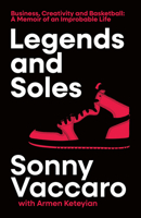 Legends & Soles Hb: The Memoir of an American Original 0008738955 Book Cover