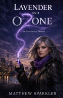 Lavender and Ozone: A Scentence Novel B0GV7N3YJR Book Cover