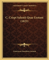 C. Crispi Salustii Quae Exstant (1823) 1164594311 Book Cover