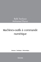 Machines-outils à commande numérique (French Edition) 2414490101 Book Cover