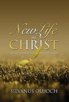 New Life in Christ 1453511474 Book Cover