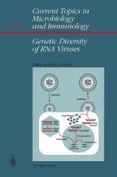Current Topics in Microbiology and Immunology, Volume 176: Genetic Diversities of RNA Viruses 3642770134 Book Cover