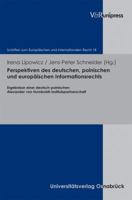 Perspektiven Des Deutschen, Polnischen Und Europaischen Informationsrechts: Ergebnisse Einer Deutsch-Polnischen Alexander Von Humboldt-Institutspartne 3899718089 Book Cover