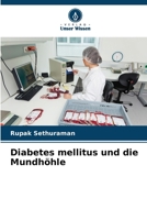 Diabetes mellitus und die Mundhöhle (German Edition) 6209820840 Book Cover
