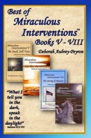 Best of Miraculous Interventions Books V - VIII 1732343799 Book Cover