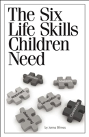 The Six Life Skills Children Need [25-pack] 1605542229 Book Cover