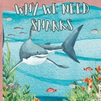 Why We Need Sharks B0C79H959F Book Cover
