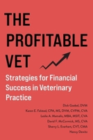 The Profitable Vet: Strategies for Financial Success in Veterinary Practice B0CVFGQFF7 Book Cover