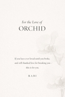 For the Love of Orchid B0G6WCBLQG Book Cover