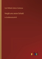Vergib uns unsere Schuld 3842469659 Book Cover