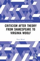 Criticism After Theory from Shakespeare to Virginia Woolf 1032244259 Book Cover