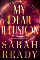 My Dear Illusion 1954007876 Book Cover