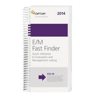E/M Fast Finder 2014: Quick Reference to Evaluation and Management Coding 1601519028 Book Cover