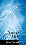Cancelled Bonds 0530357976 Book Cover