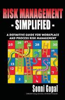 Risk Management Simplified: A Definitive Guide for Workplace and Process Risk Management 0954998421 Book Cover