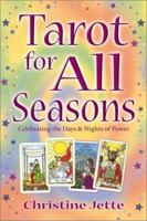 Tarot For All Seasons: Celebrating the Days & Nights of Power 073870105X Book Cover