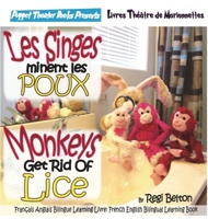 Monkeys Get Rid of Lice - Les Singes Eliminent Les Poux 1640321691 Book Cover