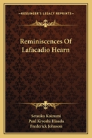 Reminiscences of Lafacadio Hearn 0548503788 Book Cover