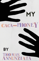 My Cacaphoney 108803165X Book Cover