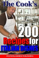 The Cooks 200 Genuine Italian recipes 1409278824 Book Cover
